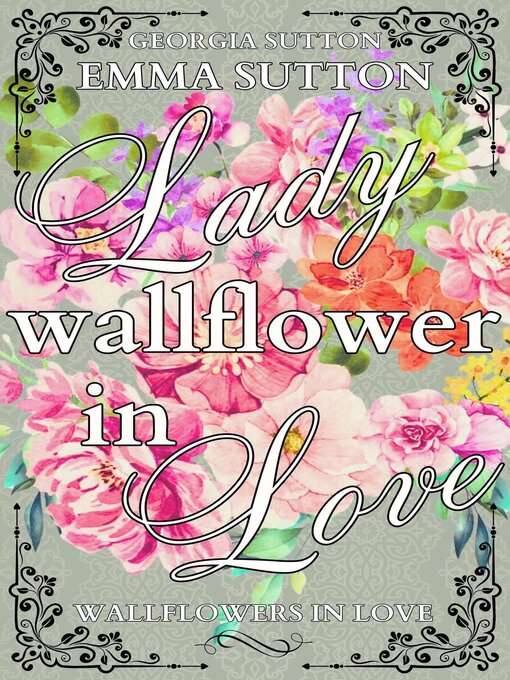 Title details for Lady Wallflower in Love by Emma Sutton - Available